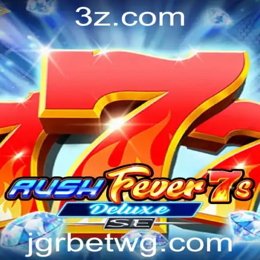 Descubra o Mundo Empolgante de RushFever7sDeluxeSE e os Passos para Fazer Login no jgrbet